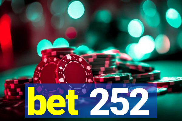 bet 252